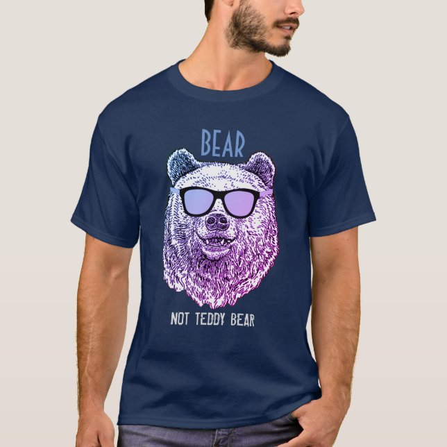 Custom BEAR NOT TEDDY BEAR Geschenk für Männer lus T-Shirt (Vorderseite)