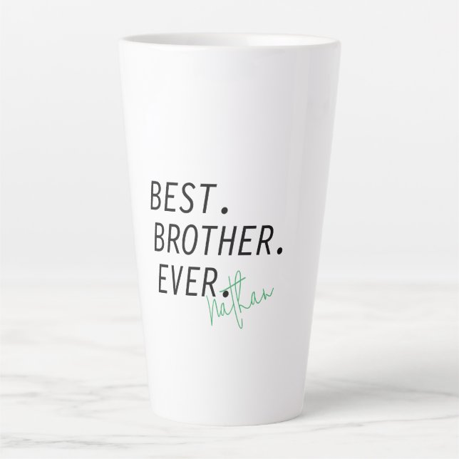 Custom Best Brother Ever, Personalisierter Bruder Milchtasse (Vorderseite)