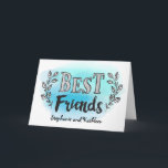 Custom Best Friends Card auf blauem Wasser Karte<br><div class="desc">Ermutigen Sie Ihren besten Freund mit diesem modernen handgeschriebenen Stil Typografie-Design mit dem Titel "Die besten Freunde". Der Typ ist von Lorbeerakzenten umgeben und erscheint auf blauem Aquarellhintergrund. Platzhalter unter dem Sie Ihre Namen hinzufügen können. Inside hat diese Nachricht, kann aber an Ihre persönlichen Bedürfnisse angepasst werden. Du als meine...</div>