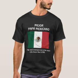 Custom BEST MEXICAN VATER T-Shirt