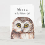 Custom Best Mother-in-Law Cute Owl Humor Karte<br><div class="desc">Custom Best Mother-in-Law Birthday Cute Owl Humor. Customize with your own personal greeting</div>