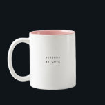 Custom Bestie Sisters By Love Zweifarbige Tasse<br><div class="desc">Hey there, coffee enthusiasts! Embrace the ups and downs of life with our Zazzle Two-Toned Mug featuring the typographic design "Sisters by Love"! This mug is for your trusty sidekick, reminding you that no matter what comes your way, a good friend can work wonders. With its trendy two-toned design and...</div>