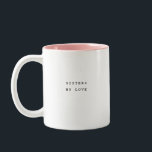 Custom Bestie Sisters By Love Zweifarbige Tasse<br><div class="desc">Hey there, coffee enthusiasts! Embrace the ups and downs of life with our Zazzle Two-Toned Mug featuring the typographic design "Sisters by Love"! This mug is for your trusty sidekick, reminding you that no matter what comes your way, a good friend can work wonders. With its trendy two-toned design and...</div>