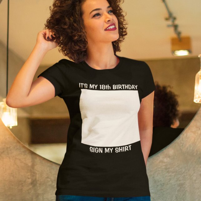 Custom Birthday Sign My T - Shirts (Von Creator hochgeladen)