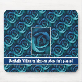 Custom BLOSSOMS, WO SIE PLANTE blaue Rose Mousepad