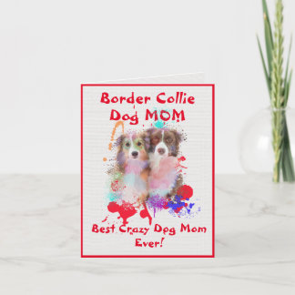 Custom Border Collie Mama Best Crazy Dog Digital Karte