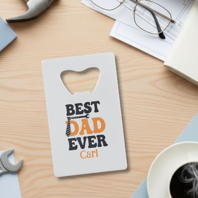 Custom Bottle Opener for Dad - Best Dad Ever  Geldbeutel Flaschenöffner (Von Creator hochgeladen)