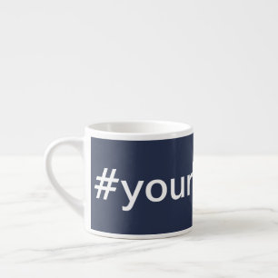 Custom Business Hashtag Werbeaktion Marketing Blau Espressotasse