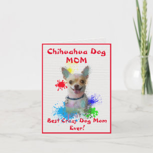 Custom Chihuahua Mama Best Crazy Dog Lady Digital Karte
