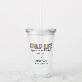 Custom Child Life Specialist CCLS-Geschenk  Acryltrinkbecher