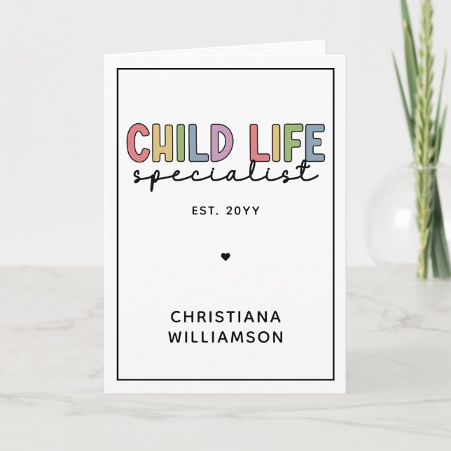 Custom Child Life Specialist CCLS-Geschenk Karte (Vorderseite)