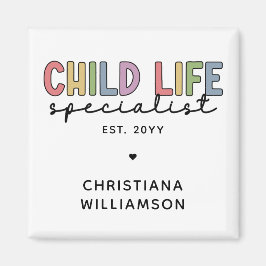 Custom Child Life Specialist CCLS-Geschenk Magnet