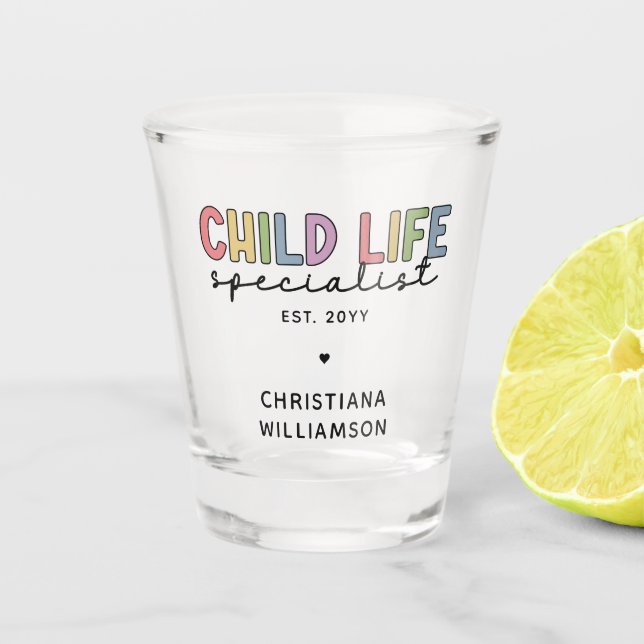 Custom Child Life Specialist CCLS-Geschenk Schnapsglas (Vorderseite)