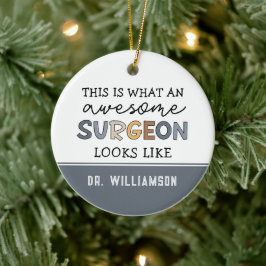 Custom Chirurg Funny Phantastisch Chirurg Geschenk Keramik Ornament