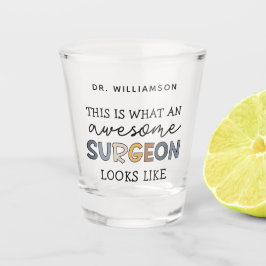 Custom Chirurg Funny Phantastisch Chirurg Geschenk Schnapsglas