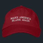 Custom Color & Text Make America Blank Again Trump Bestickte Baseballkappe<br><div class="desc">This eye catching hat features a play on the Donald Trump slogan to Make America Blank Again on a deep red background. These hats are customizable, you can edit the text and color if you wish. Just hit the Personalize button to make it yours. You can also add custom embroidery...</div>