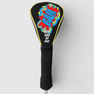 Custom Comic Book Pop Art Best Vater Par BAM Golf Headcover