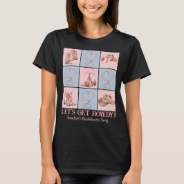 Custom Country Let's Get Rowdy Bachelorette T-Shirt