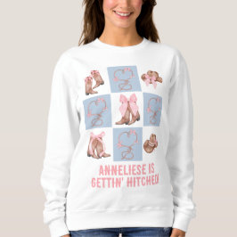 Custom Country theme Gettin' Hitched Bachelorette Sweatshirt