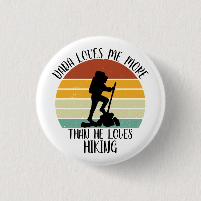 CUSTOM Dada Lieben mir mehr als die Lieben Wandern Button (Vorderseite)
