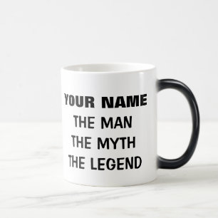 Custom Der Mann der Mythos der Legende 11oz Office Verwandlungstasse