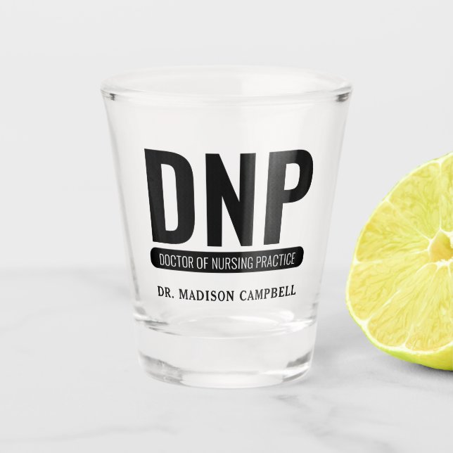 Custom DNP Doctor of Nursing Practice Abschluss Schnapsglas (Vorderseite)