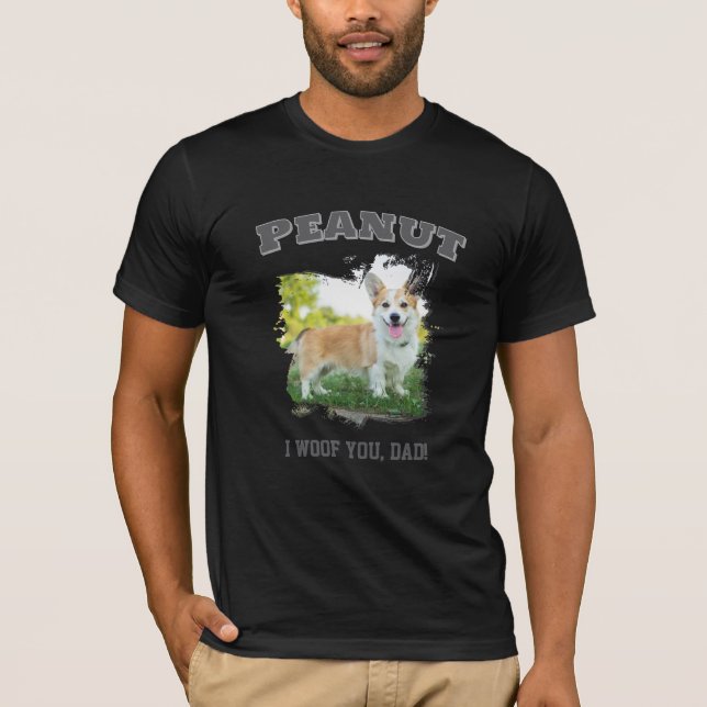 Custom Dog Foto Name T - Shirt - "I Woof You, Vate (Vorderseite)