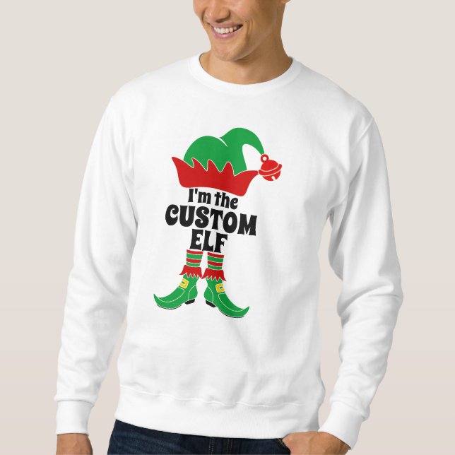 Custom Elf I bin der Custom Elf Sweatshirt (Vorderseite)