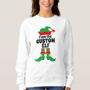 Custom Elf Ich bin der benutzerdefinierte Elf Sweatshirt