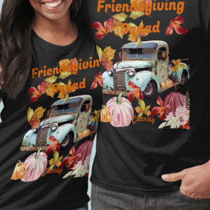 Custom Erntedank Friendsgiving Party T - Shirt