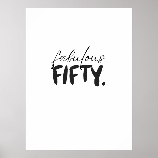 Custom Fabulous Fifty Black White Typography Poster (Vorne)