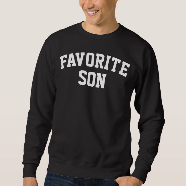 Custom Favorite Son Birthday Gift for Him Crewneck Sweatshirt (Vorderseite)