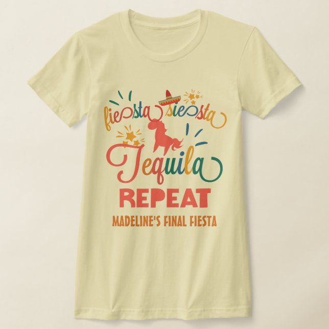 Custom Fiesta Siesta Tequila Repeat T-Shirt (Ablage )