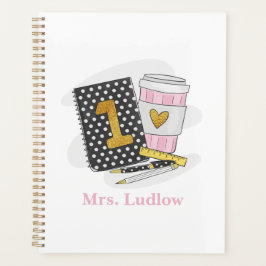 Custom First Grade Teacher Black Coffee Planner Planer