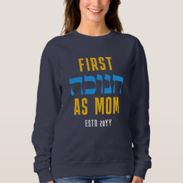 Custom First HANUKKAH ALS MAMA Sweatshirt