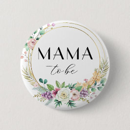 Custom Floral Baby Shooting Button - MAMA to be
