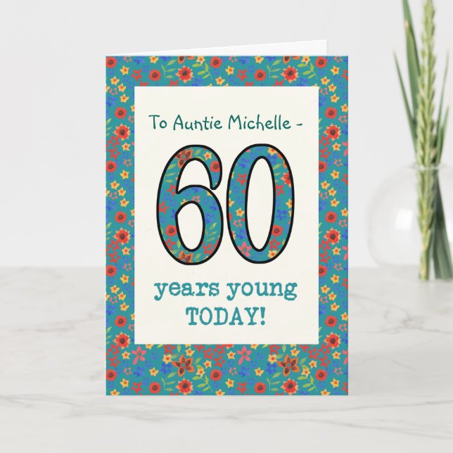 Custom Floral Birthday Card, 60 Years Young Karte (Vorderseite)
