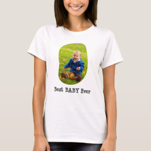 Custom Foto Best Baby Ever Personalisierter Text N T-Shirt