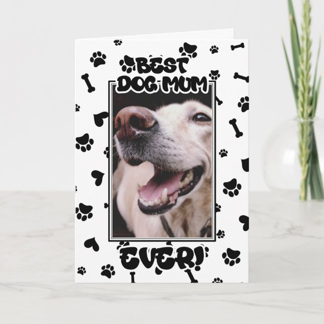 Custom Foto Best Dog Mum Ever Mother Day Karte (Vorderseite)
