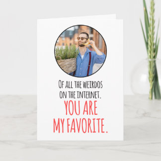 CUSTOM Foto Internet Favorite Weirdo Verabreden Fu Karte