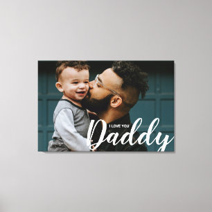 Custom Foto Modern I Liebe You Daddy Leinwanddruck