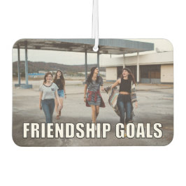 Custom Friends Foto Funny Friendship Goals Meme Autolufterfrischer