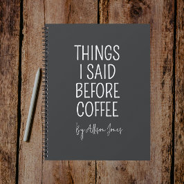 Custom Funny Coffee Quote Journal Gift for Nurse Notizbuch