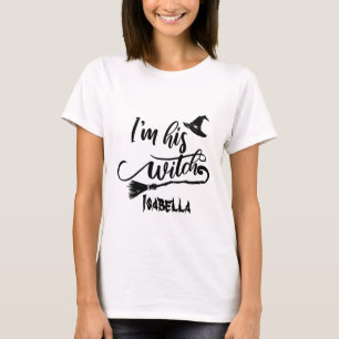 Custom Funny Ich bin sein Hexenkupf Halloween T-Shirt
