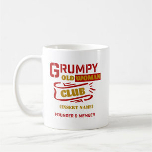 Custom Funny Mug - Grumpy Old Woman Club Kaffeetasse