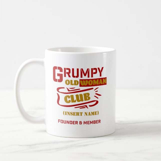 Custom Funny Mug - Grumpy Old Woman Club Kaffeetasse (Links)