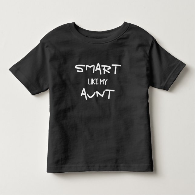 CUSTOM Funny Smart wie meine Tante Kleinkind T-shirt (Vorderseite)