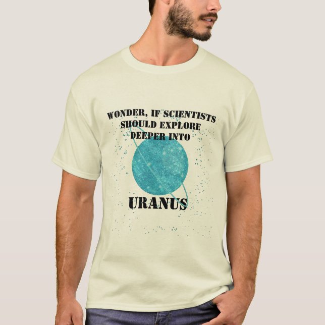 Custom Funny Uranus Shirt, Angesagt Uranus Joke Pu T-Shirt (Vorderseite)
