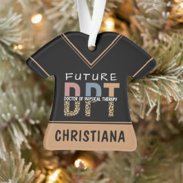 Custom Future DPT Arzt für Physikalische Therapie Ornament