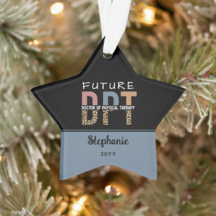 Custom Future DPT Arzt für Physikalische Therapie Ornament
